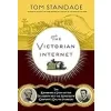 The Victorian Internet: The Remarkable Story of the Telegraph and the Nineteenth Century's On-Line Pioneers {Internet, Groupware, & Telecommunications} (Warehouse)