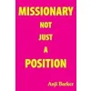 Missionary Not Just A Position (Missionary Not Just Position TBD) {Religious} (Warehouse)