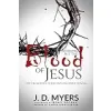 Nothing but the Blood of Jesus: How the Sacrifice of Jesus Saves the World from Sin {Exegesis & Hermeneutics} (Warehouse)