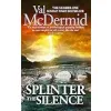 Splinter the Silence: You won't be able to put this masterful psychological thriller down {Mystery, Thriller & Suspense} (Warehouse)