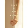 Lead Us Not (Lead Us Not Abbey Lay) {Lesbian} (Warehouse)