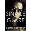 A Single Glare {Fantasy} (Warehouse)