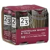 23rd Street Distillery Australian and Cola 5%, 375 ml x 4 Cans {Whisky} (Booze)