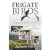 Frigate Birds: Forty Years With the Solomons {Economic Policy & Development} (Warehouse)