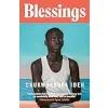Blessings: ‘A sublime coming-of-age tale’ Guardian {Fiction} (Warehouse)