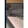 A Dictionary of the English Language Abridged From the American Dictionary for the Use of Primary Schools and the Counting House {Reference} (Warehouse)