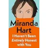 I Haven't Been Entirely Honest with You: The Instant Sunday Times No.1 Bestseller ― from the author of the new festive story The Christmas Tree that Loved to Dance {Actors & Entertainers} (Warehouse)