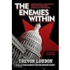 The Enemies Within: Communists, Socialists and Progressives in the U.S. Congress {21st Century} (Warehouse)
