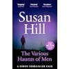 The Various Haunts of Men: Simon Serrailler Book 1 {Contemporary} (Warehouse)