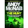 Hunt: The True Story of the Secret Mission to Catch a Taliban Warlord {Afghan & Iraq Wars} (Warehouse)