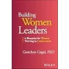 Building Women Leaders: A Blueprint for Women Thriving in Construction {Motivation & Self-Improvement} (Warehouse)