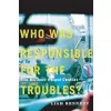 Who Was Responsible for the Troubles?: The Northern Conflict {Ireland} (Warehouse)