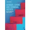 Gender, Crime and Criminal Justice {Criminal Law} (Warehouse)