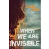 When We Are Invisible {Adventure} (Warehouse)