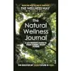 The Natural Wellness Journal: A Lay person's guide to your Natural Health Systems {Anger Management} (Warehouse)