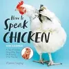How to Speak Chicken Wall Calendar 2025: A Year of Chickens Doing What They Do and Saying What They Say {Wall Calendars} (Warehouse)