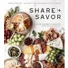 Share + Savor: Create Impressive + Indulgent Appetizer Boards for Any Occasion {Party Planning} (Warehouse)