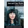 Inner and Outer Worlds: Gail Jones' Fiction {Criticism & Theory} (Warehouse)