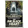 The Ink Black Heart: The Number One International Bestseller (Strike 6) {Contemporary} (Warehouse)