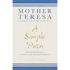 A Simple Path: The bestselling classic on how to help others and find peace {Christian Living} (Warehouse)