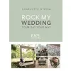 Rock My Wedding: Your Day Your Way {Fashion Design} (Warehouse)