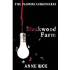 Blackwood Farm: The Vampire Chronicles 9 (Paranormal Romance) {Contemporary} (Warehouse)