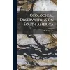 Geological Observations on South America {Crafts, Hobbies & Home} (Warehouse)