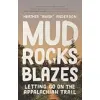 Mud, Rocks, Blazes: Letting Go on the Appalachian Trail {Memoirs} (Warehouse)
