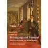Belonging and Betrayal: How Jews Made the Art World Modern {Criticism} (Warehouse)