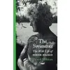 The Swimmer: The Wild Life of Roger Deakin {Novelists} (Warehouse)
