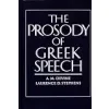 The Prosody of Greek Speech {Ancient & Classical} (Warehouse)