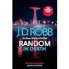 Random in Death: An Eve Dallas thriller (In Death 58) {Genre Fiction} (Warehouse)