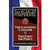 The Complete Escapades of The Scarlet Pimpernel: Volume 7-The Laughing Cavalier and The First Sir Percy {Classics} (Warehouse)