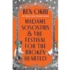 Madame Sosostris & the Festival for the Broken-Hearted {Contemporary} (Warehouse)