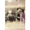 Grand Central: Original Stories of Postwar Love and Reunion {Anthologies} (Warehouse)