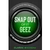 How To Stop Feeling Like Shit: Snap Out Of It Geez - Let The Whining Stop Right Now and Start Living {Motivational} (Warehouse)