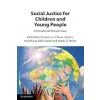 Social Justice for Children and Young People: International Perspectives {Human Rights} (Warehouse)