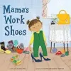 Mama's Work Shoes (Mamas Work Shoes Levis Caron) {Multigenerational} (Shoes)